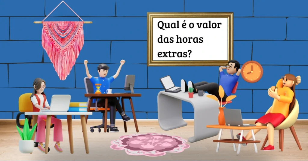 Calculadora de Horas Extras 2 Qual é o valor das horas extras segundo a CLT e como calcular corretamente