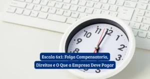 Trabalhador escala 6x1 folga compensatoria domingo direitos CLT jornada semanal